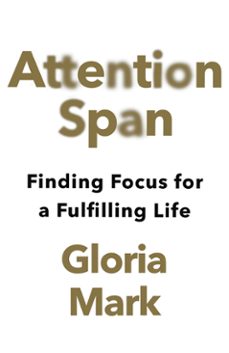 attention span (ebook)-gloria mark-9780008525989