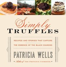 simply truffles (ebook)-patricia wells-9780062101389