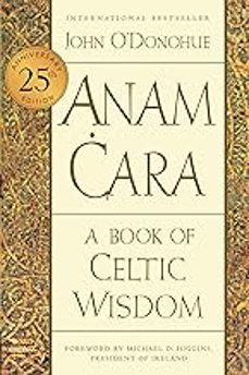 anam cara [twenty-fifth anniversary edition]: a book of celtic-9780063270589