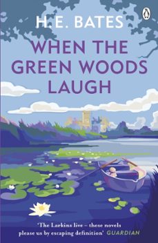 when the green woods laugh-h. e. bates-9780141029689