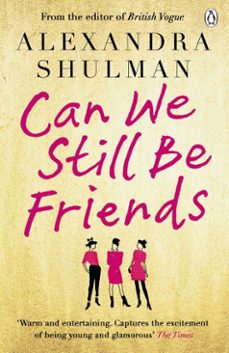 can we still be friends-alexandra shulman-9780141968889