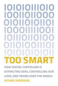 too smart-jathan sadowski-9780262538589