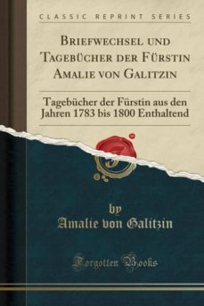 briefwechsel und tagebucher der furstin amalie von galitzin-9780282482589