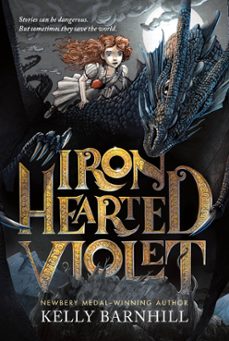 iron hearted violet (ebook)-kelly barnhill-9780316215589