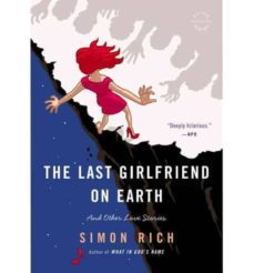 last girlfriend on earth: and other love stories-9780316219389