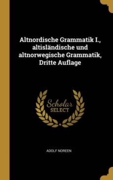 altnordische grammatik i altislandische und altnorwegische grammatik dritte auflage-9780353825789