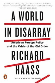 a world in disarray : american foreign policy and the crisis of the old order-richard haass-9780399562389