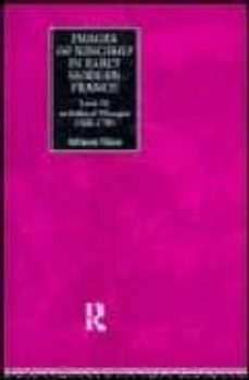 images of kingship in early modern france: louis xi in political thought 1560-1789-adrianna bakos-9780415154789