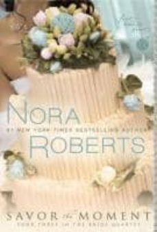 savor the moment-nora roberts-9780425233689