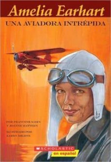 amelia earhart: una aviadora intrepida-francene sabin-joanne mattern-9780439879989