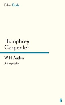 w. h. auden (ebook)-humphrey carpenter-9780571280889