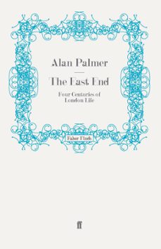 the east end (ebook)-alan palmer-9780571305889