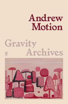 gravity archives (ebook)-andrew motion-9780571395989