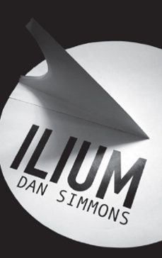 ilium-dan simmons-9780575087989