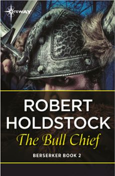 the bull chief (ebook)-robert holdstock-9780575092389