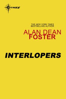 interlopers (ebook)-alan dean foster-9780575131989