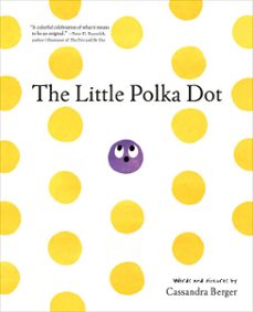 the little polka dot (ebook)-cassandra berger-9780593839089
