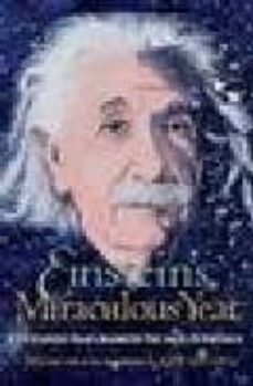 einstein's miraculous year five papers that changed the face of p hysics-9780691059389