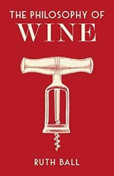 the philosophy of wine-ruth ball-9780712352789
