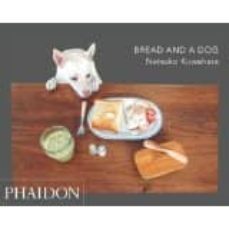 bread and a dog-9780714870489