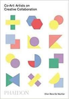 co-art: artists on creative collaboration-ellen mara de watcher-9780714872889