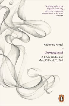 unmastered (ebook)-katherine angel-9780718194789