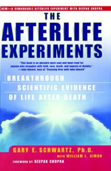the afterlife experiments (ebook)-gary e. schwartz-william l. simon-9780743442589