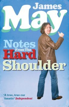 notes from the hard shoulder (ebook)-james may-9780753520789