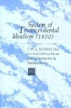 system of transcendental idealism (1800)-friedrich wilhelm joseph schelling-9780813914589