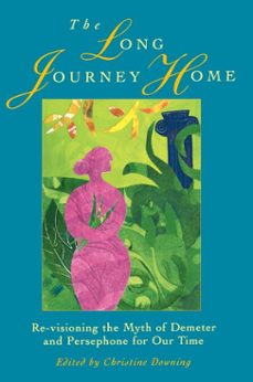 the long journey home (ebook)-christine downing-9780834828889