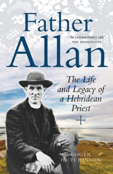 father allan (ebook)-roger hutchinson-9780857909589