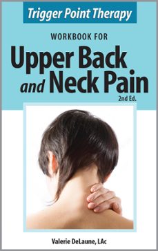 trigger point therapy workbook for upper back and neck pain (ebook)-valerie delaune-9780976124689
