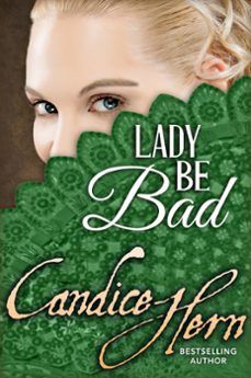 lady be bad (ebook)-candice hern-9780983866589