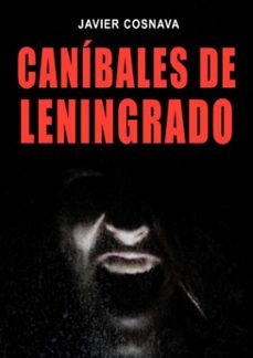 canibales de leningrado (ebook)-javier cosnava-9781005728489