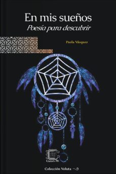 en mis sueños: poesía para descubrir-paola vásquez-9781005860189