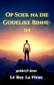 op soek na die godelike binne-in (ebook)-lé roy la fleur-9781049258089