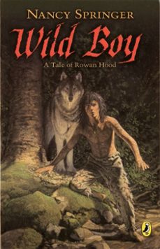 wild boy (ebook)-nancy springer-9781101563489