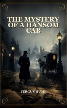 the mystery of a hansom cab (ebook)-fergus hume-9781216376189