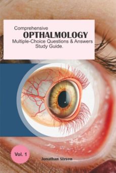 comprehensive ophthalmology multiple-choice questions and answers study guide (ebook)-jonathan stephens-9781300287889