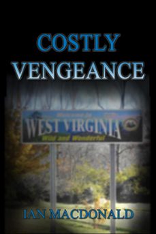 costly vengeance (ebook)-ian macdonald-9781301699889