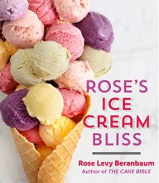 rose's ice cream bliss (ebook)-rose levy beranbaum-9781328506689