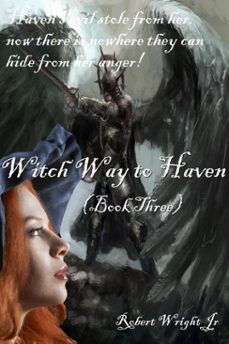 witch way to haven (ebook)-robert wright-9781370974689