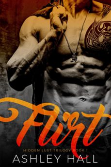 flirt: a dark bad boy romance-ashley hall-9781386634089