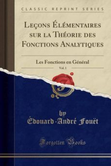 leçons elementaires sur la theorie des fonctions analytiques, vol. 1-9781391287089