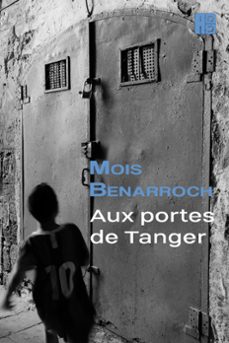 aux portes de tanger (ebook)-mois benarroch-9781393316589