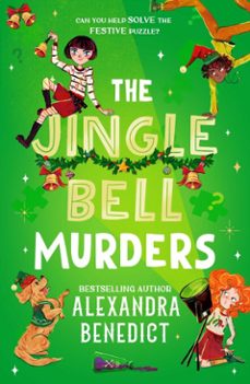 the jingle bell murders-alexandra benedict-9781398540989