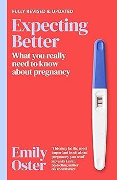expecting better: why the conventional pregnancy wisdom is wrong and what you really need to know-emily oster-9781398722989