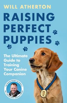 raising perfect puppies-will atherton-9781399642989