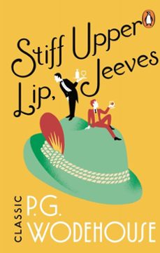 stiff upper lip, jeeves-p.g. wodehouse-9781409064589