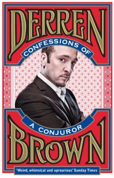 confessions of a conjuror (ebook)-derren brown-9781409081289